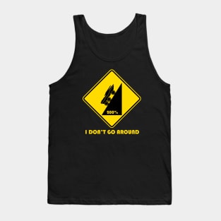 Mass effect Mako I don't go around Tank Top